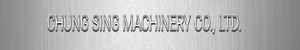 Chung Sing Machinery
